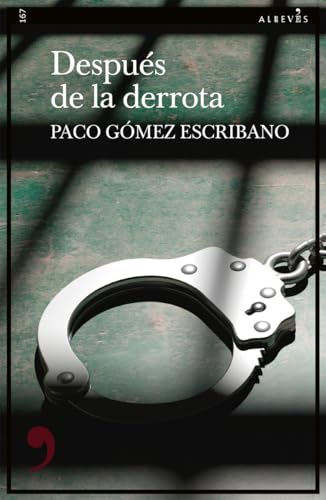 Después de la derrota: 167 (Narrativa)