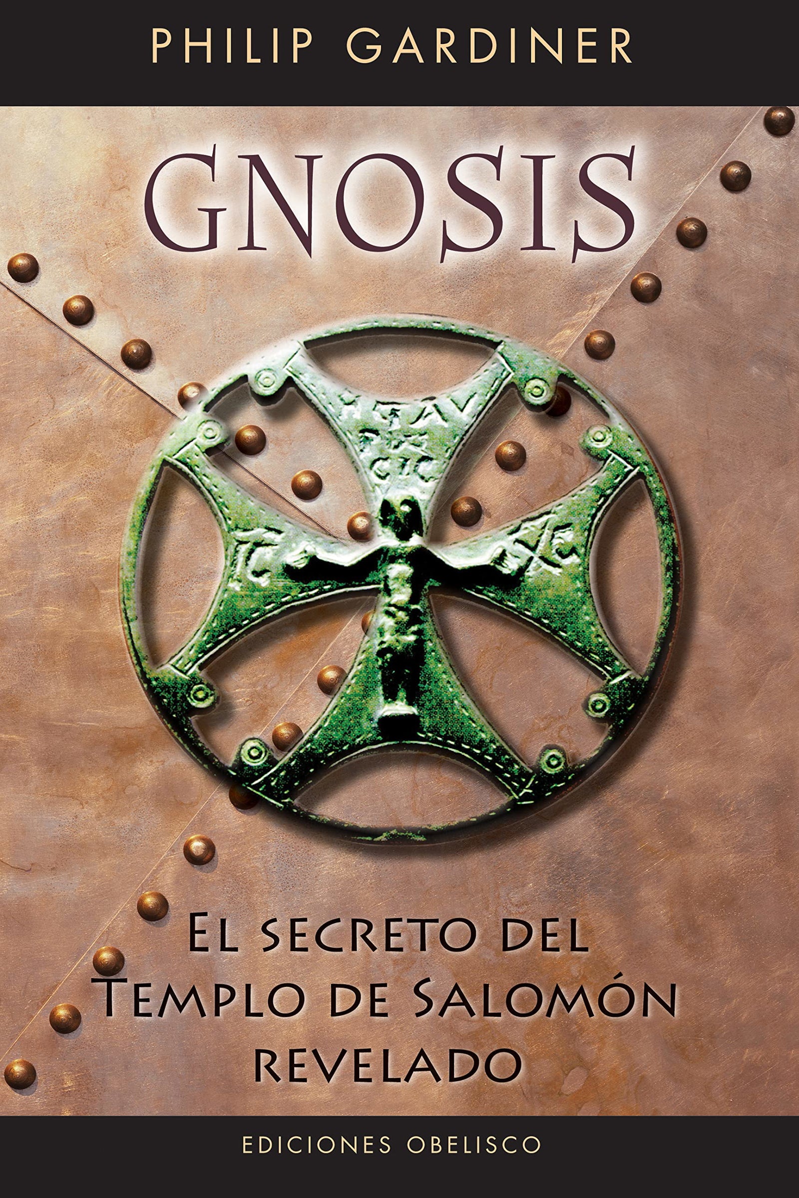 Gnosis: El Secreto Del Templo De Salomon/ the Secret of the Salomon Temple (ESTUDIOS Y DOCUMENTOS)