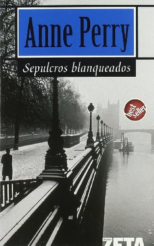 Sepulcros blanqueados (Detective William Monk 9)