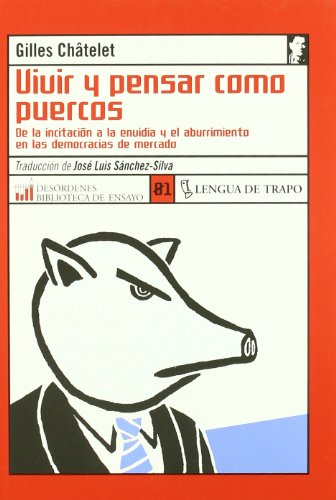 Vivir y pensar como puercos
