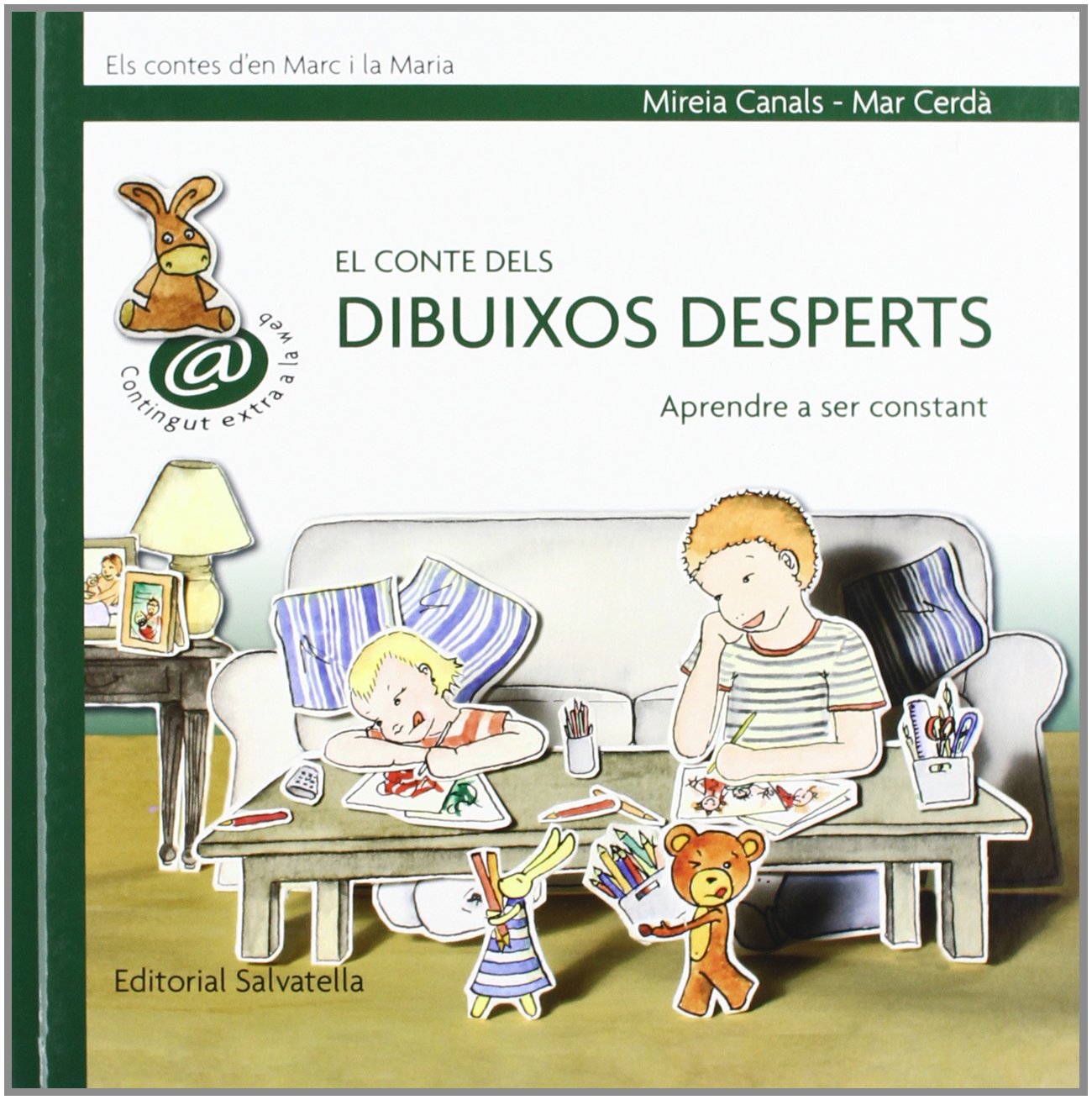 El conte dels dibuixos desperts: Marc i la Maria 6 (ser constant) (Els contes d'en Marc i Maria)
