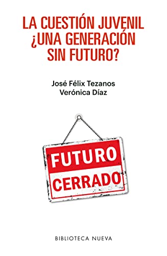 La cuestión juvenil : ¿una generación sin futuro?
