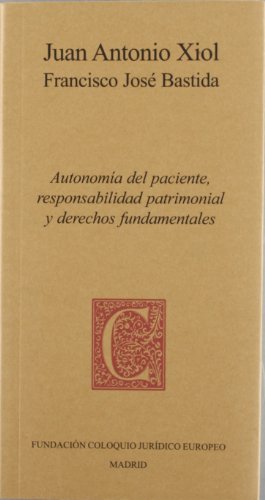 Autonomía del paciente, responsabilidad patrimonial y derechos fundamentales