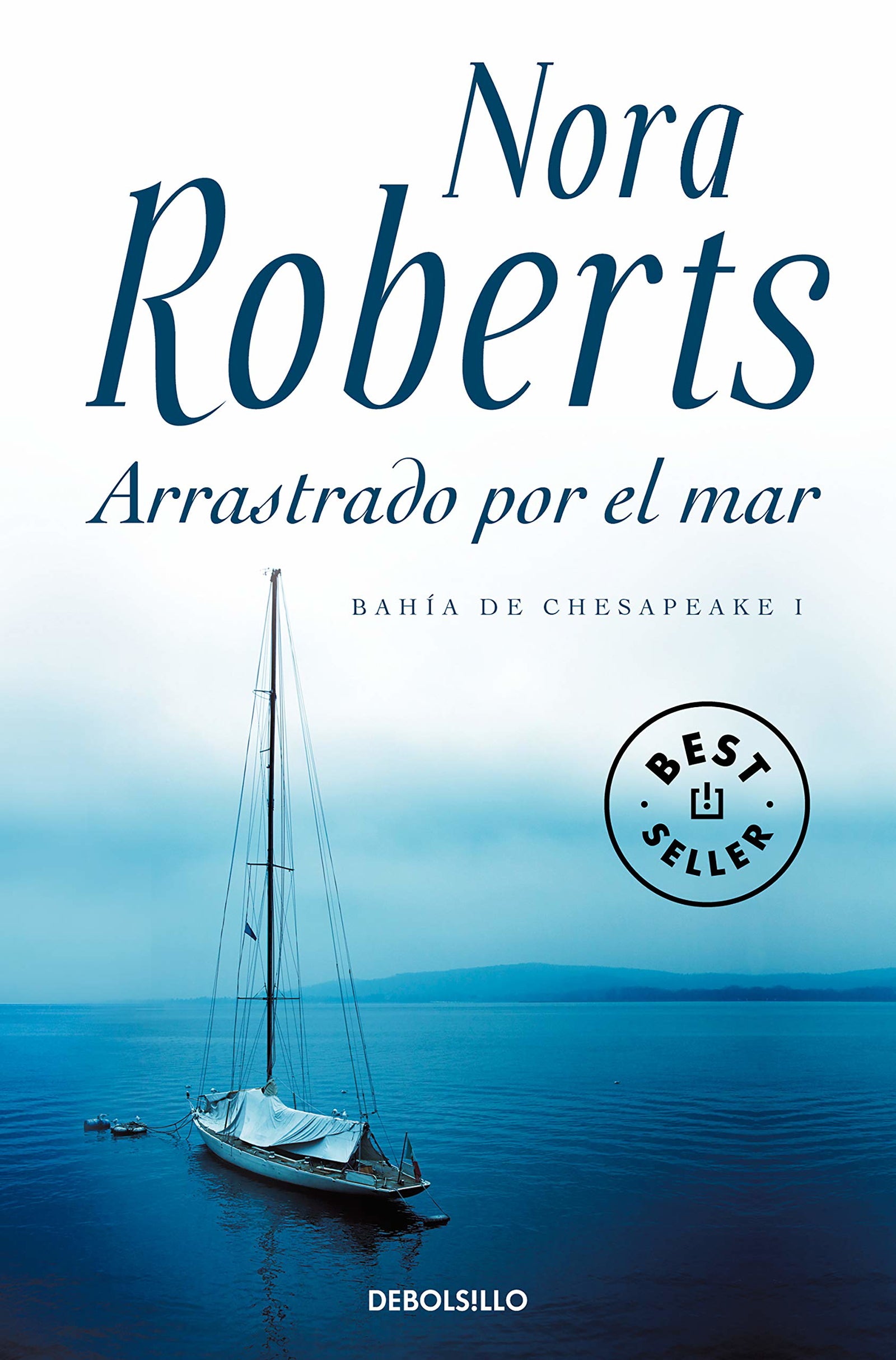 Arrastrado por el mar (Bahía de Chesapeake 1) (Best Seller)