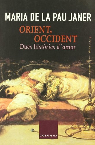 Orient, Occident Dues Histories D'Amor: 268 (Clàssica)