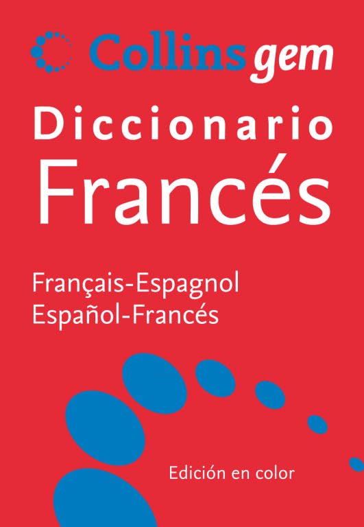 Diccionario Collins gem francés-español: Français-Espagnol | Español-Francés