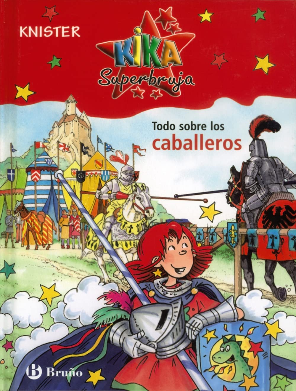 Todo sobre los caballeros (Castellano - A PARTIR DE 8 AÑOS - PERSONAJES - Kika Superbruja)