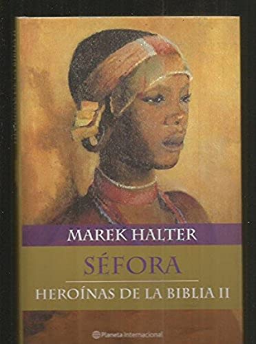 Sifora. Heromnas de la Biblia II