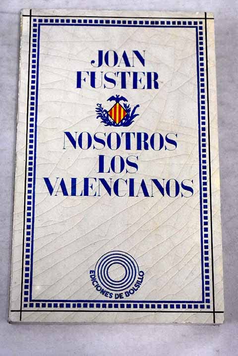 Nosotros, los valencianos (Ediciones de bolsillo)
