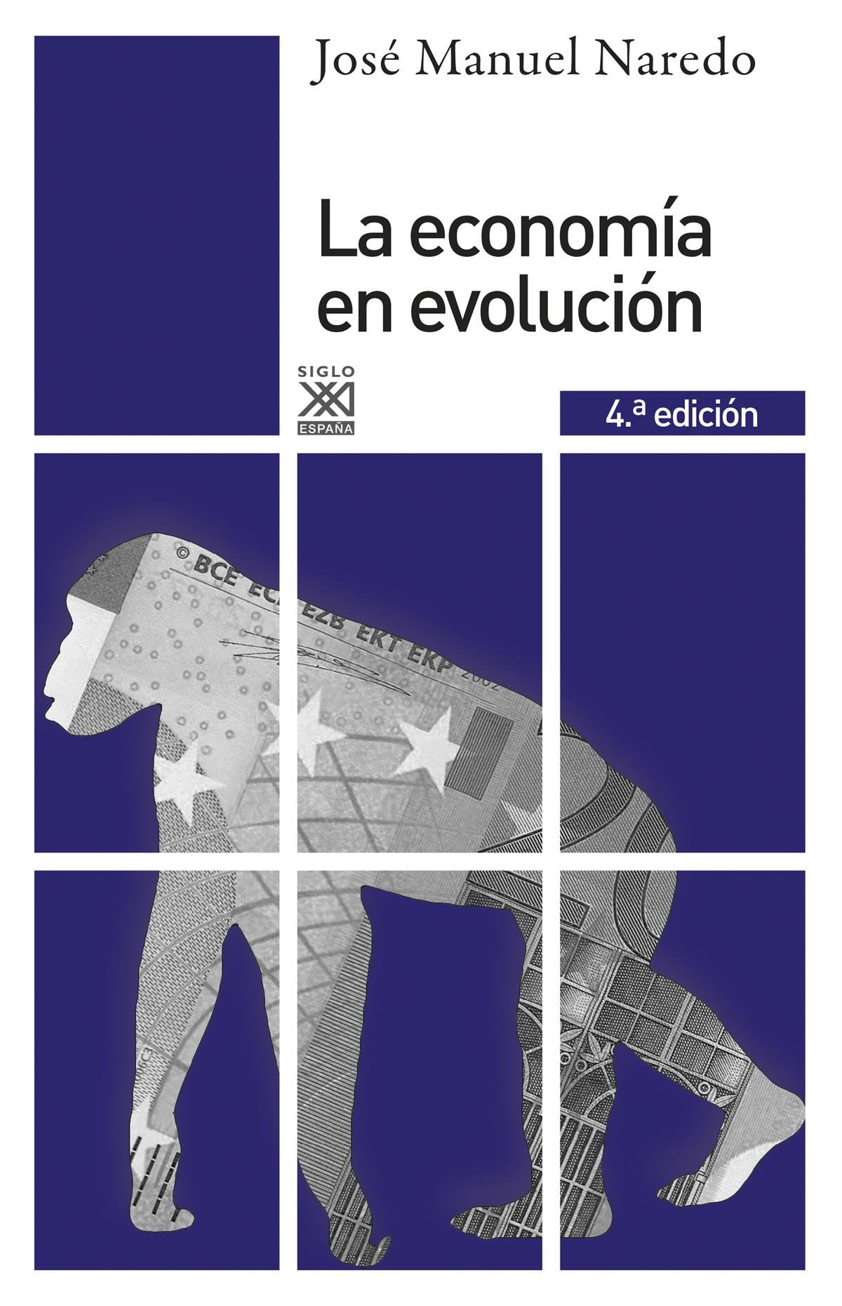 La economía en evolución. Historia y perspectivas de las categorías básicas del pensamiento económico: 181 (Siglo XXI de España General)