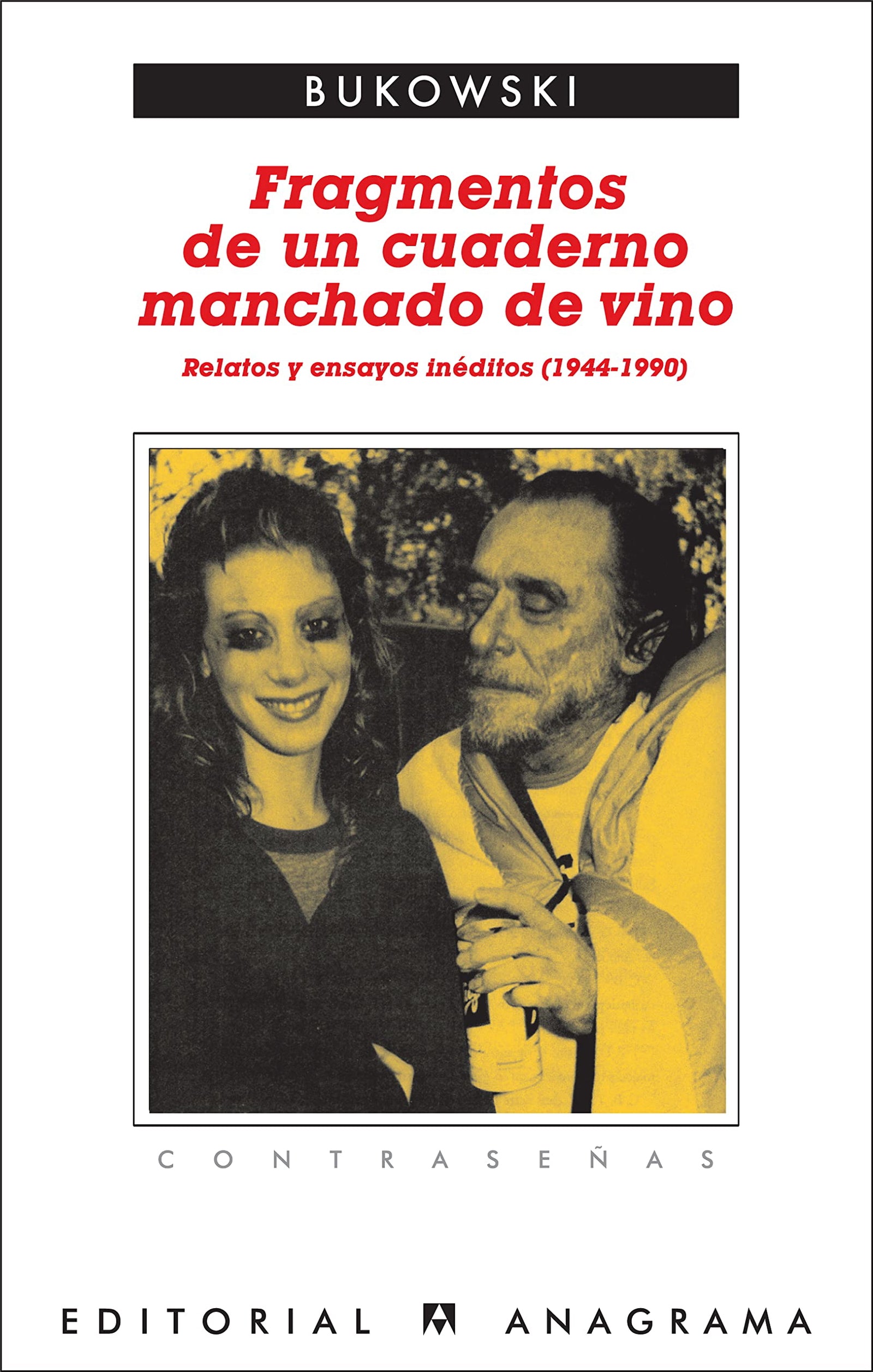Fragmentos de un cuaderno manchado de vino: Relatos y ensayos inéditos (1944-1990). Ed. David Stephen Calonne: 197 (Contraseñas)