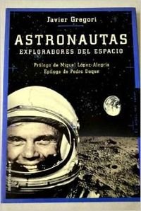 Astronautas. exploradores del espacio