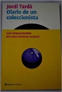 Diario De UN Coleccionista