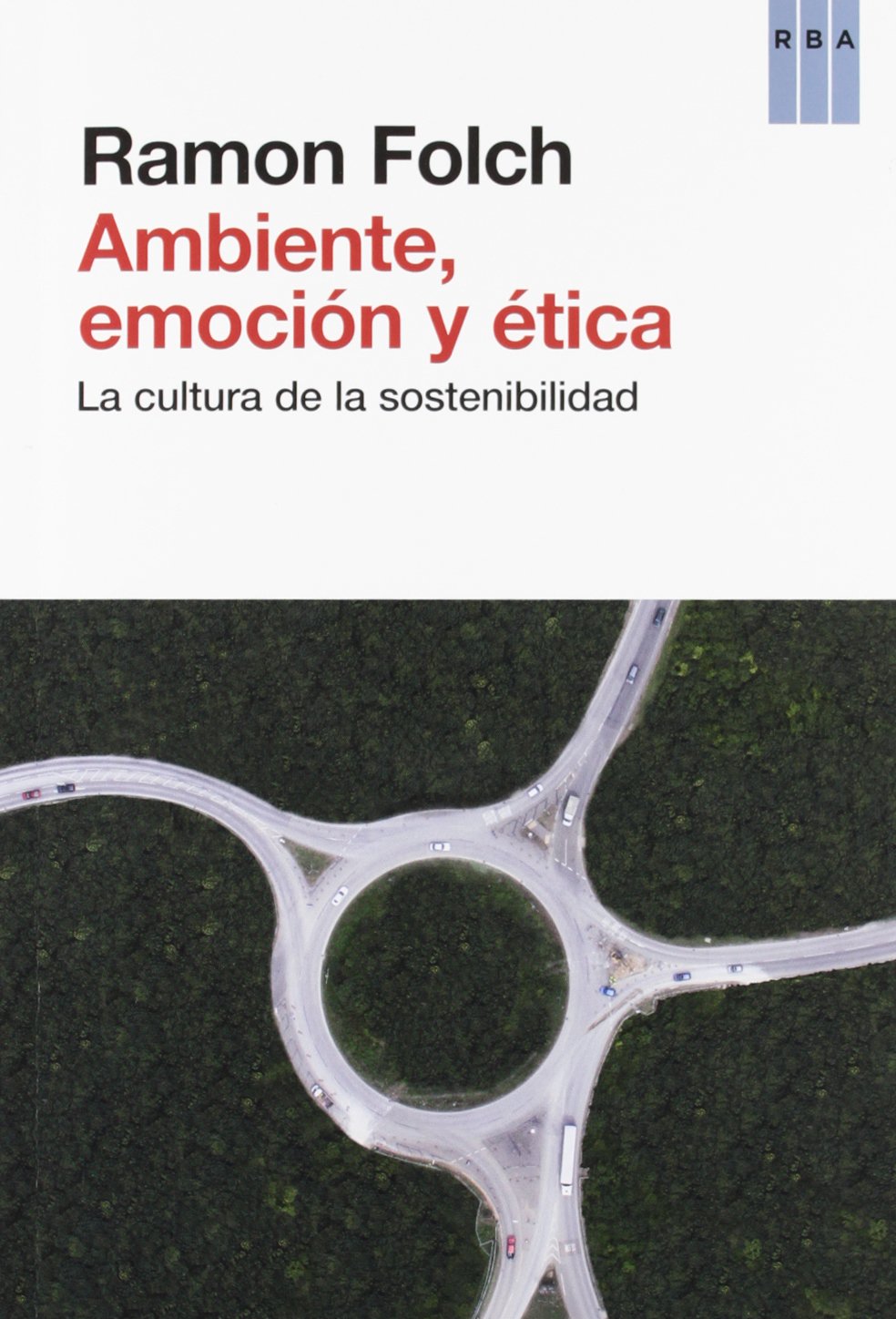 Ambiente, emoción y ética (OTROS NO FICCIÓN)