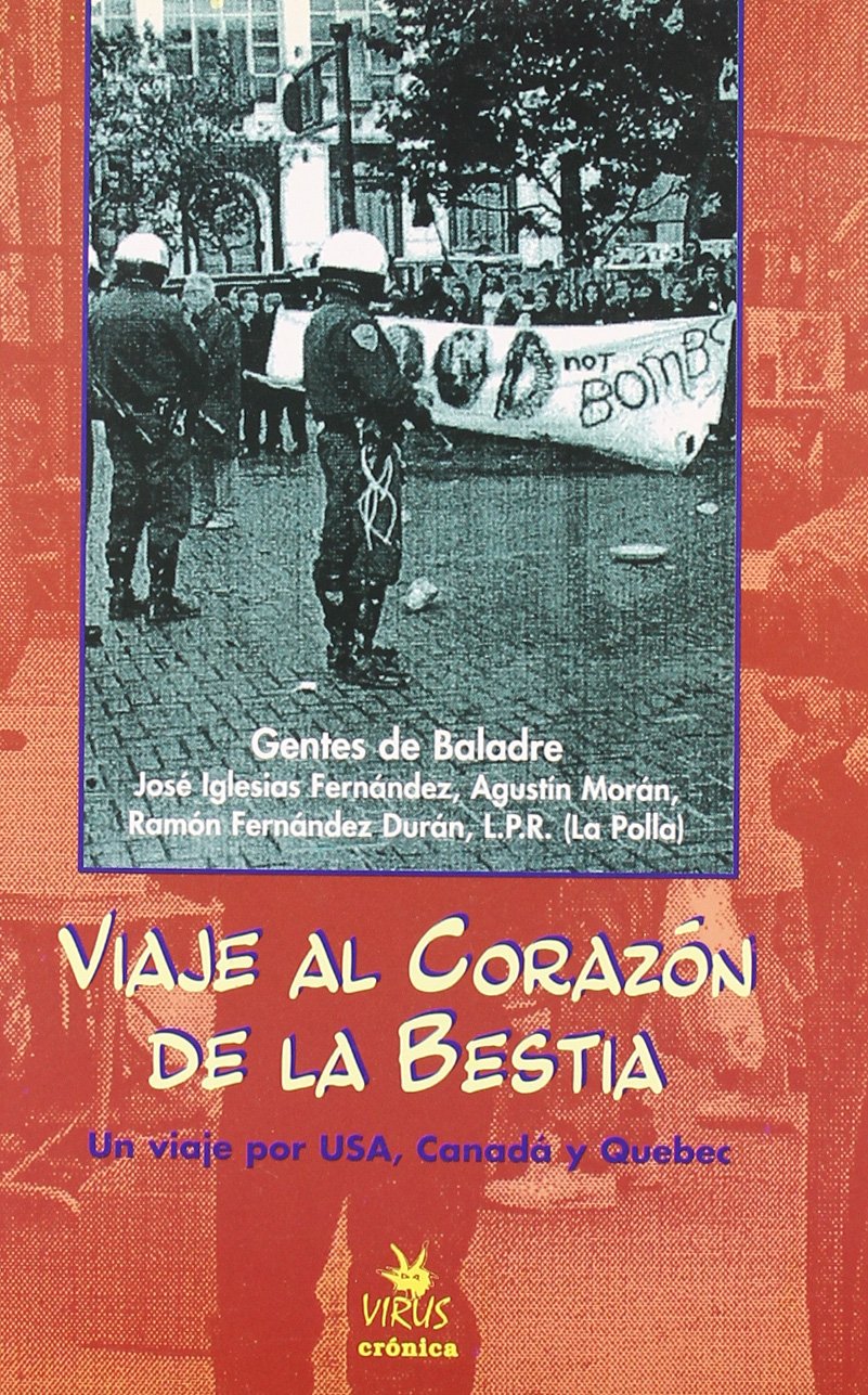 VIAJE AL CORAZON DE LA BESTIA: Un Viaje Por USA, Canada y Quebec (CRONICA)