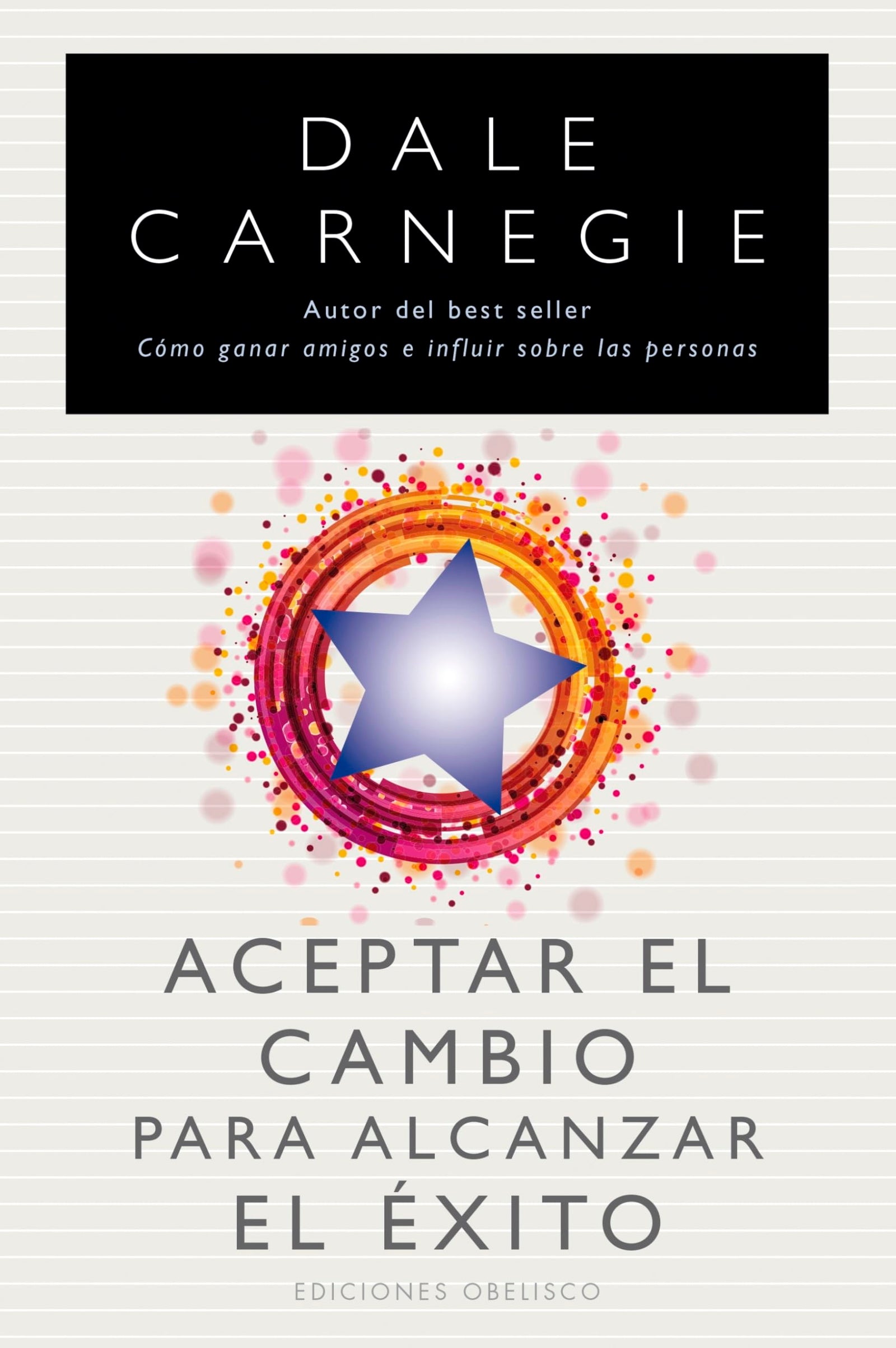 Aceptar el cambio para alcanzar el éxito: 1 (NUEVA CONSCIENCIA)