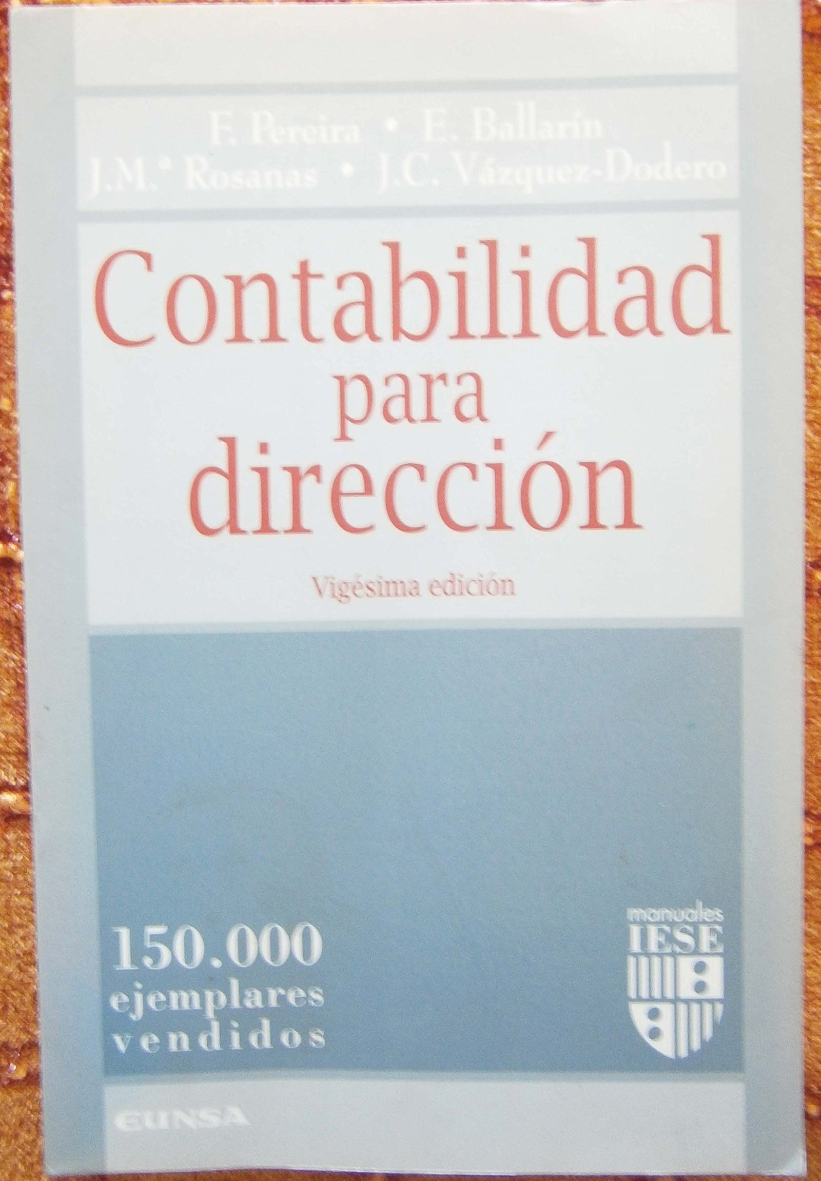 Contabilidad para dirección (Colección Manuales IESE)