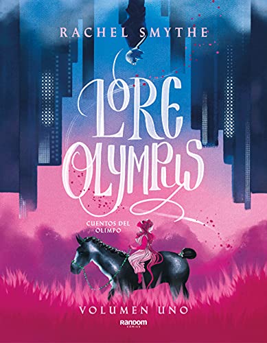 Lore Olympus - Libro uno (edición en español): Cuentos del Olimpo (Webtoon by Random Cómics)