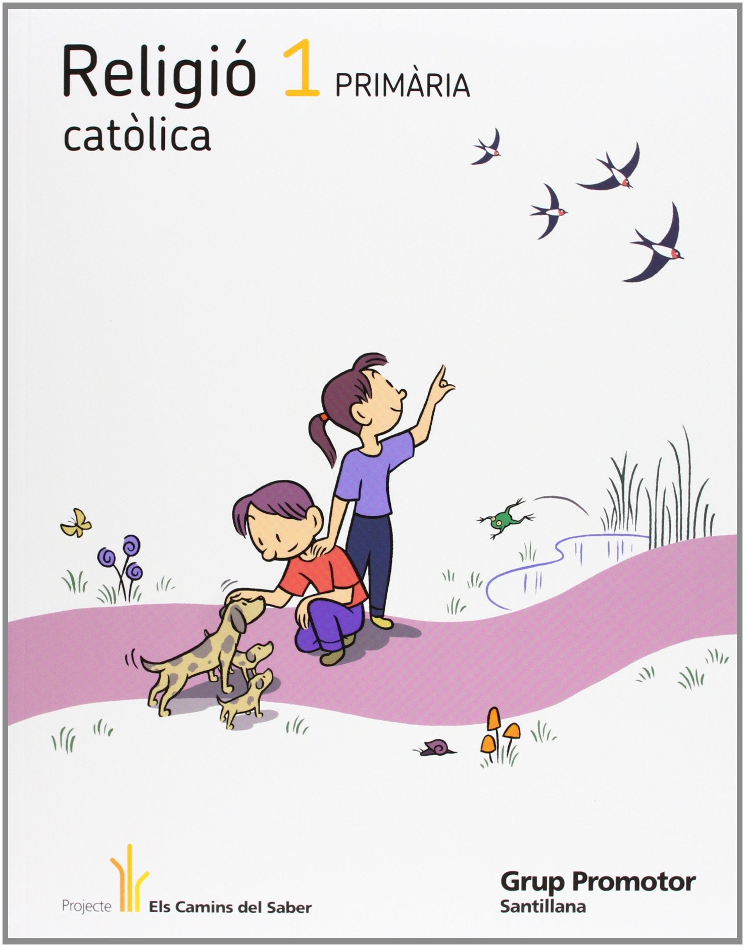 RELIGIO CATOLICA 1 PRIMARIA ELS CAMINS DEL SABER - 9788479186562 (CAMINOS DEL SABER)