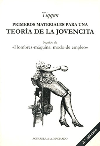 Primeros materiales para una teoría de la Jovencita: Seguido de «Hombres-máquina: modo de empleo»: 33 (Acuarela)