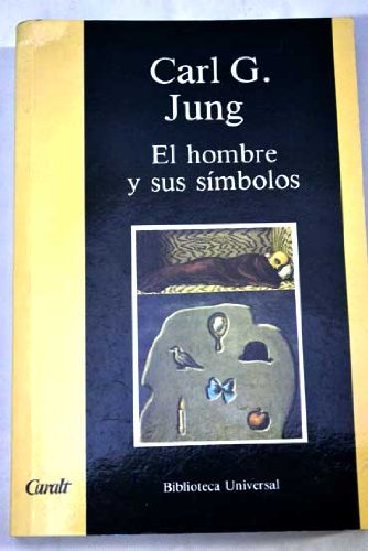 Hombre y sus simbolos, el (Bibl. Universal Contemporanea)