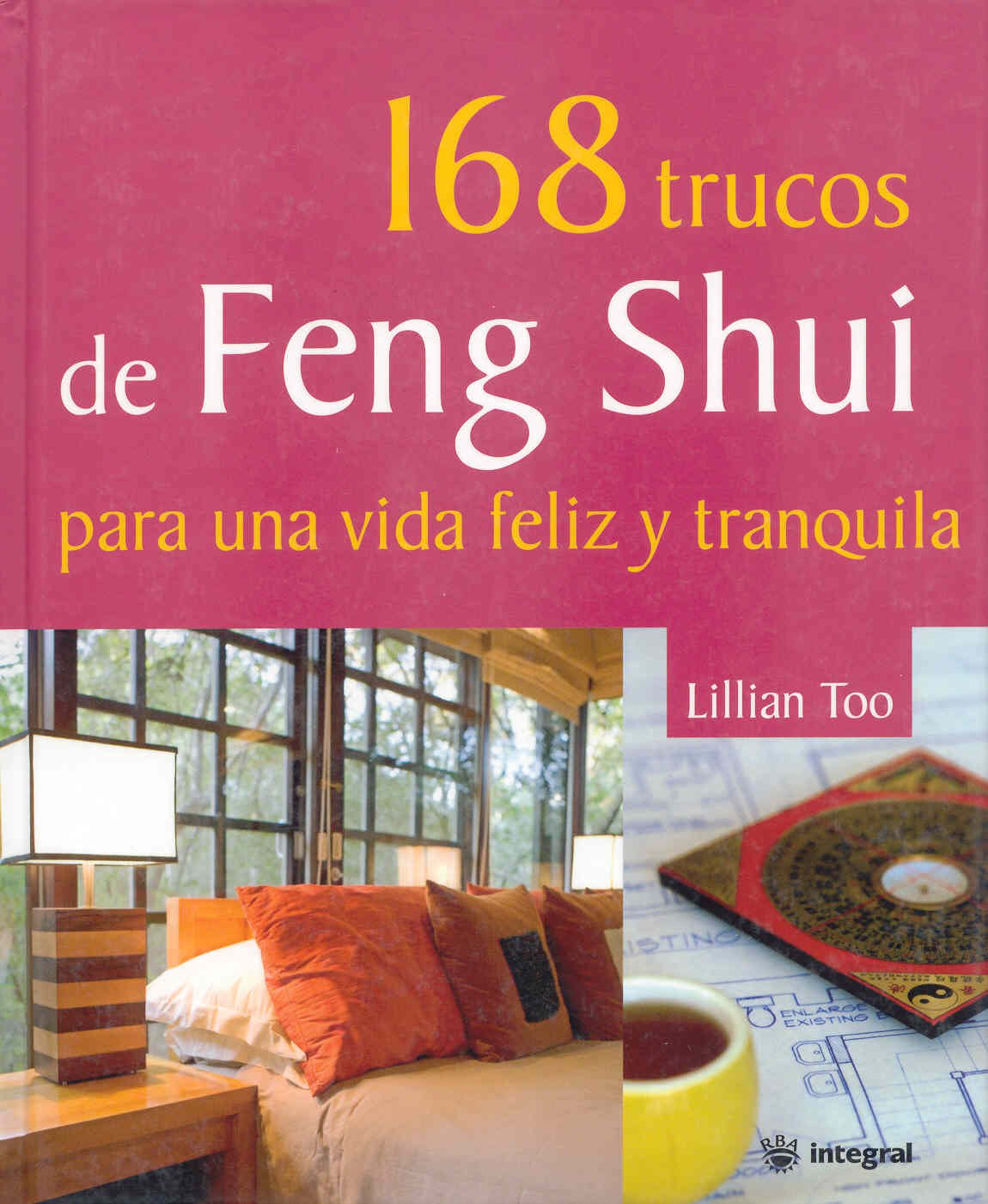 168 trucos de feng shui para una vida fe