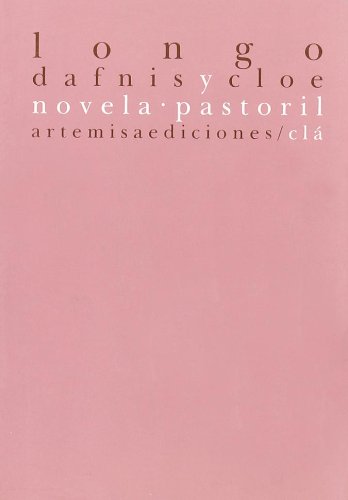 Dafnis Y Cloe.Novela Pastoril (CLA)