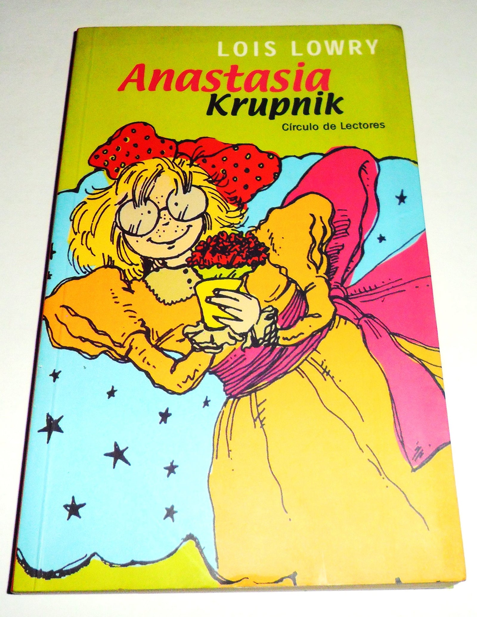 ANASTASIA KRUPNIK POR LOIS LOWRY / CIRCULO DE LECTORES 2001.