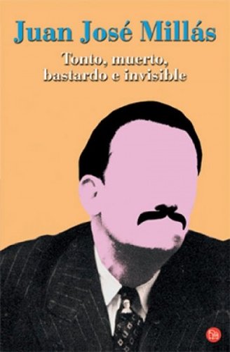TONTO MUERTO BASTARDO E INVISIBLE FG (SIN COLECCION)