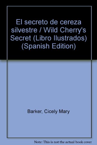 SECRETO DE CEREZA SILVESTRE,EL-MONTENA (SIN COLECCION)