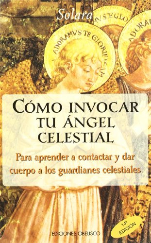 Como invocar tu angel celestial (ANGEOLOGÍA)