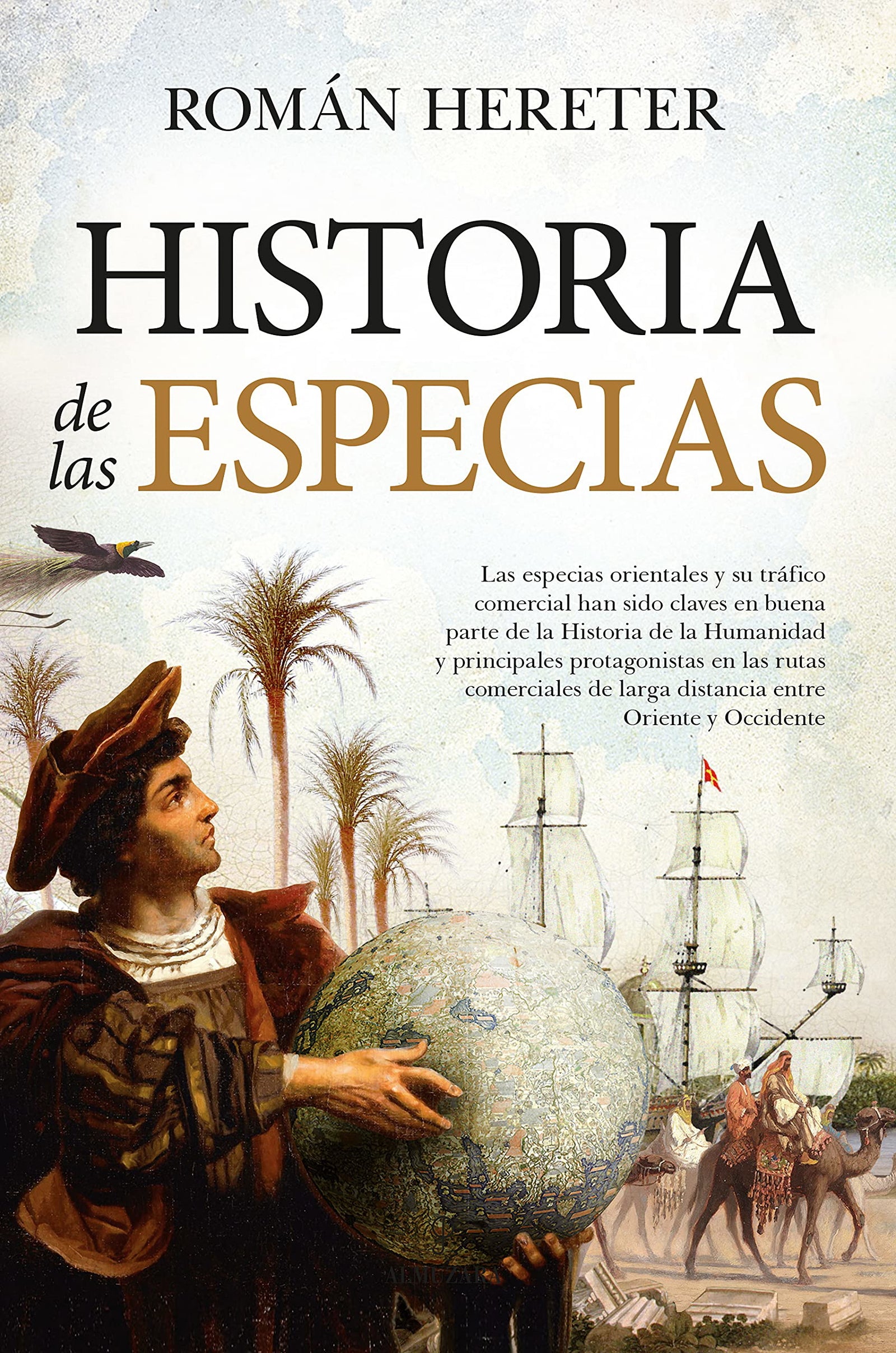 Historia De las especias: El comercio que marcó el devenir de la Humanidad