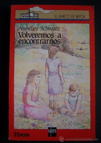 Volveremos a encontrarnos: 35 (El Barco de Vapor Roja)