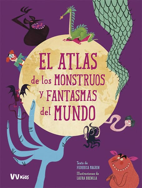 EL ATLAS DE LOS MONSTRUOS Y FANTASMAS DEL MUNDO (VVKIDS) (VVKIDS ATLAS DEL MUNDO) - 9788468259406