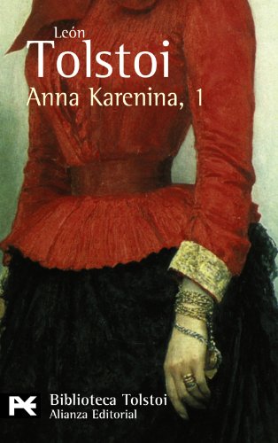 Anna Karenina, 1 (El libro de bolsillo - Bibliotecas de autor - Biblioteca Tolstoi)