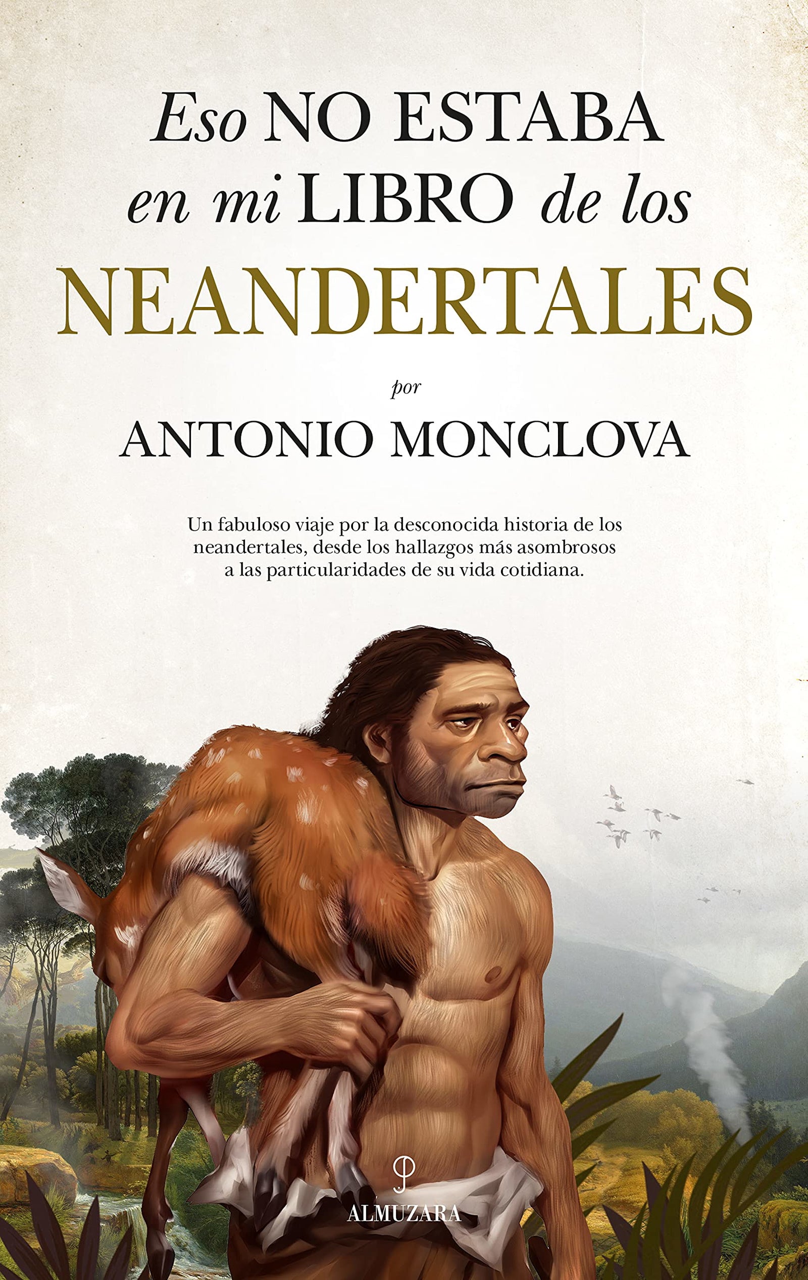 Eso No Estaba En Mi Libro De los Neandertales (Historia)