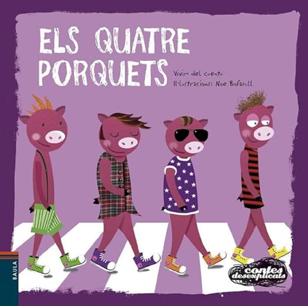 Els quatre Porquets: 7 (Contes desexplicats)