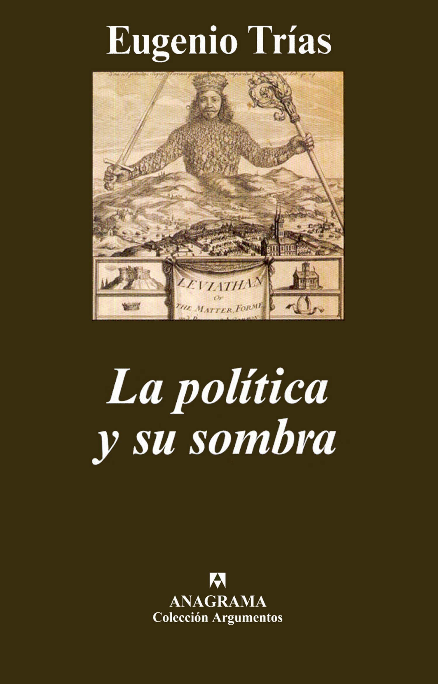 La política y su sombra: 325 (Argumentos)