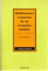 Meditaciones nocturnas de un terapeuta familiar / Night Meditations of a Family Therapist