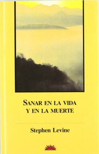 Sanar en la vida y la muerte