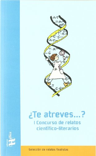 I Concurso de relatos científico-literarios ¿Te Atreves..? (Tangente)