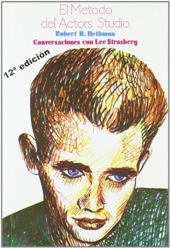 El método del Actors Studio (edición revisada): Conversaciones con Lee Strasberg: 36 (Arte / Teoría teatral)