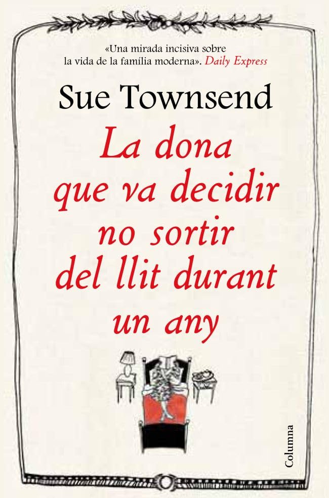 La Dona Que Va Decidir No Sortir Del Llit Durant Un Any (Clàssica)
