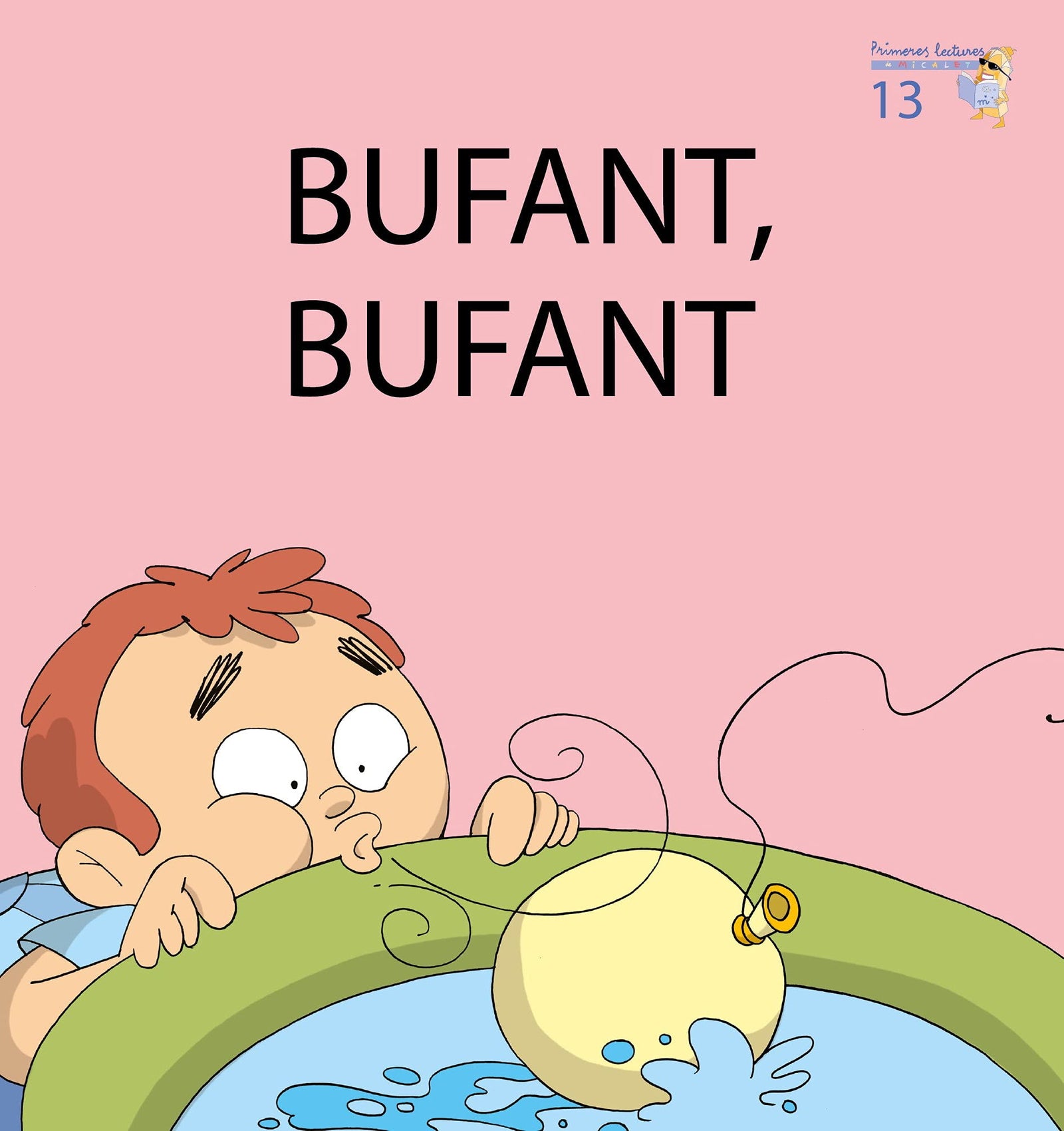 Bufant, bufant (Primeres Lectures de Micalet Galàctic (versió Majúscula)) - 9788476609064: 13