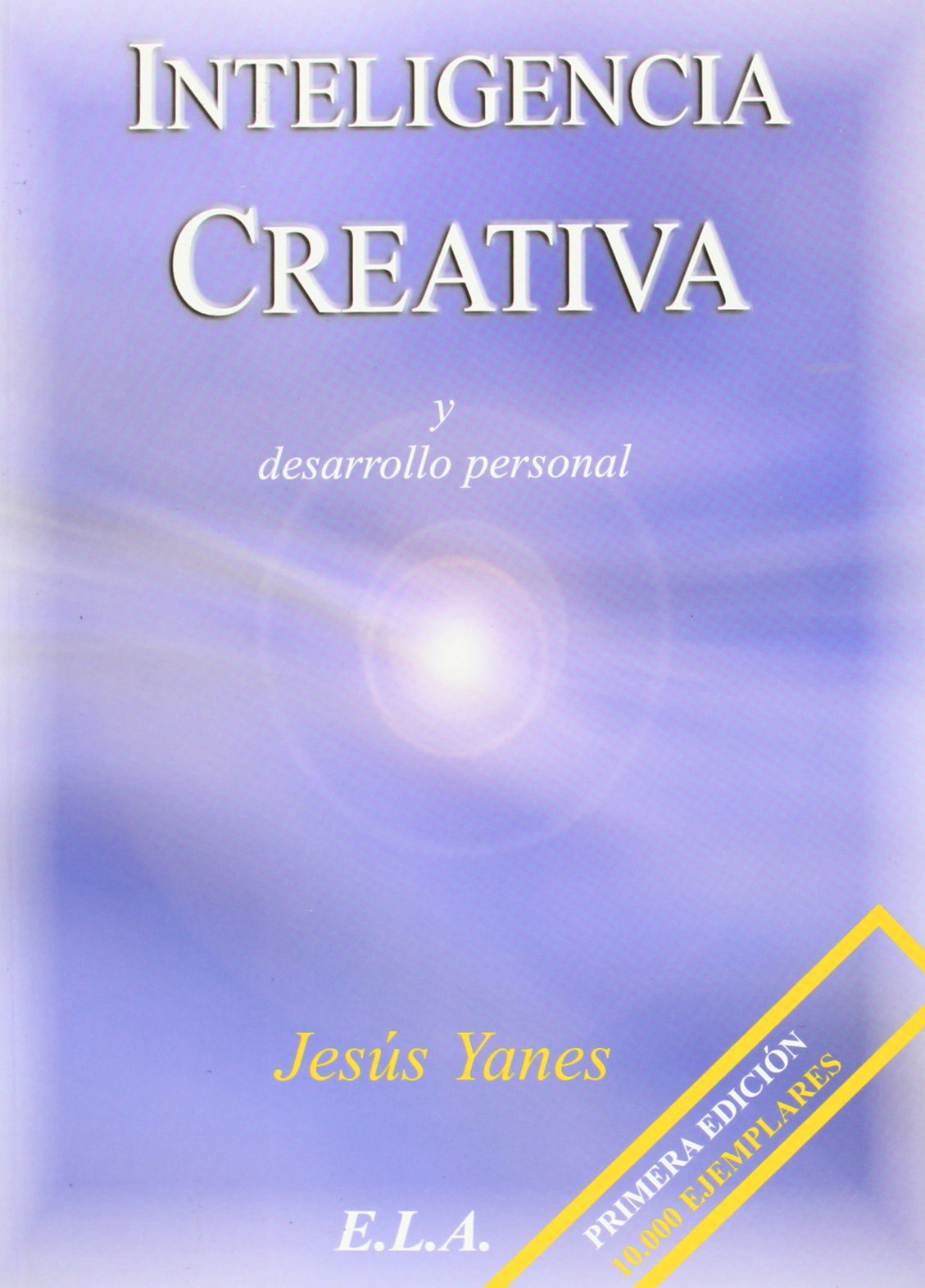 Inteligencia creativa y desarrollo personal (SIN COLECCION)