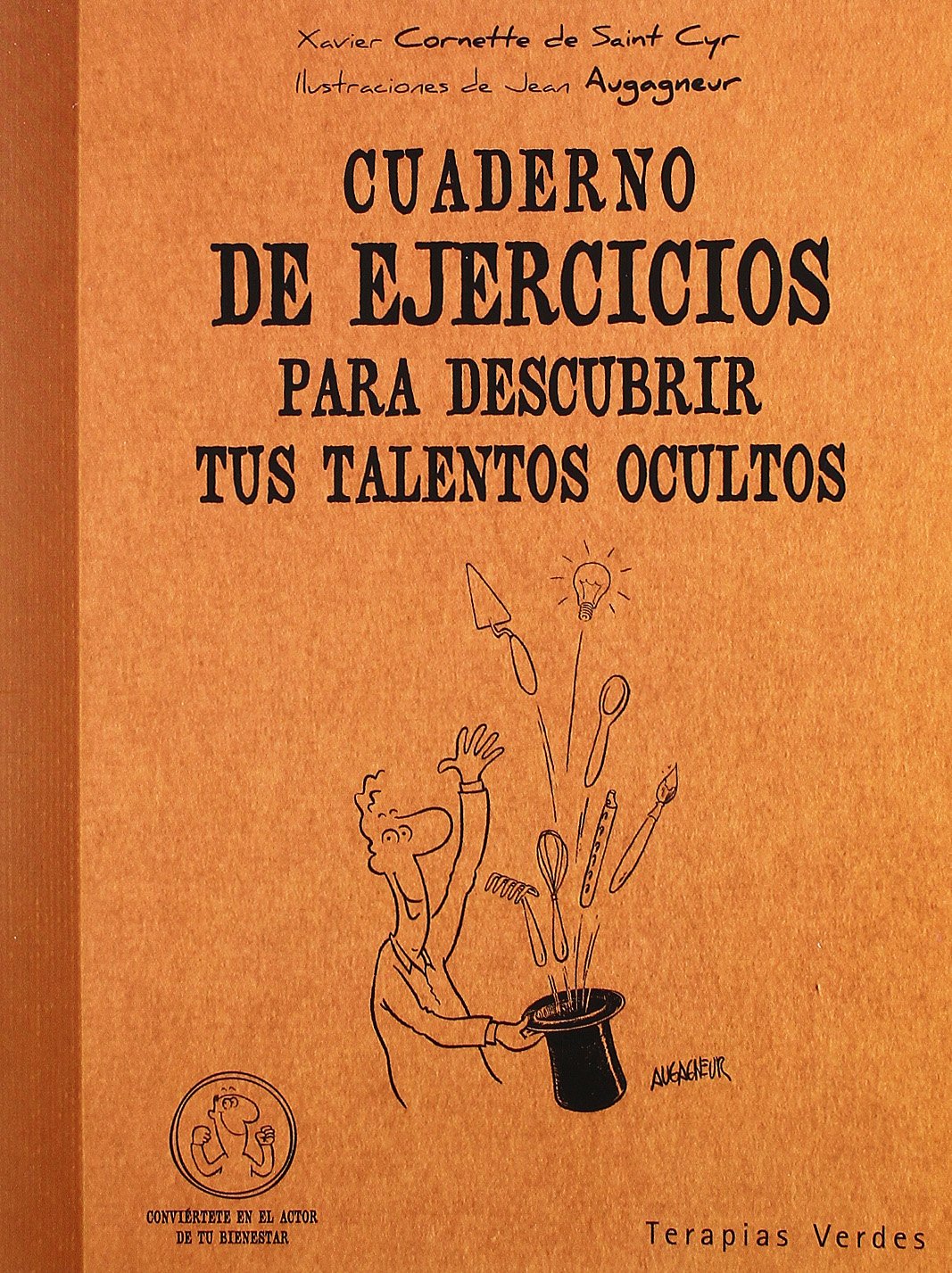 Cuaderno Ej. Para Descubrir Tus Talentos Ocultos (Terapias Cuadernos ejercicios)