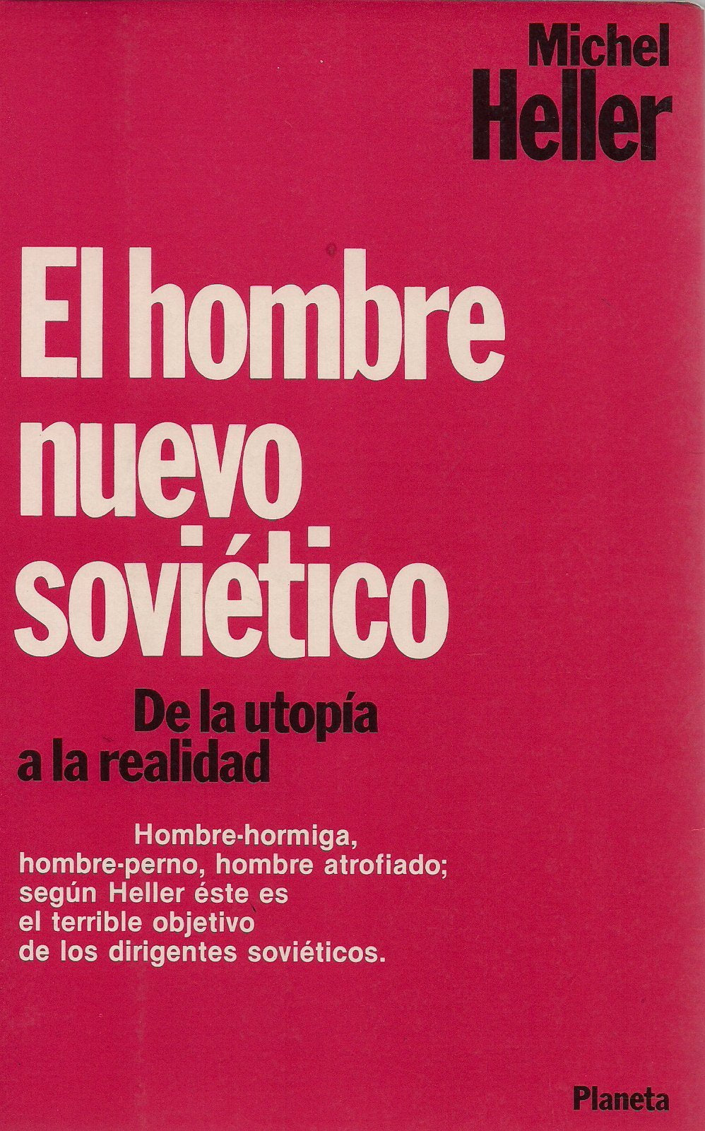 El Hombre Nuevo Sovietico/the New Soviet Man