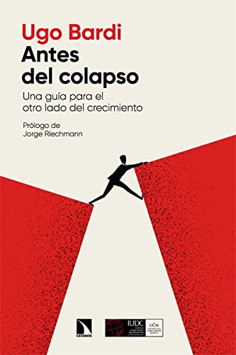 Antes del colapso: Una guía para el otro lado del crecimiento: 903 (Mayor)