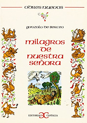 Milagros de Nuestra Señora . (ODRES NUEVOS. O/N)