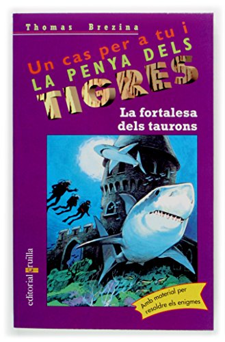 La fortalesa dels taurons: 32 (Equipo tigre)
